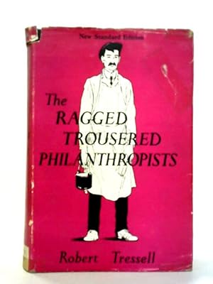 Bild des Verkufers fr The Ragged Trousered Philanthropists zum Verkauf von World of Rare Books