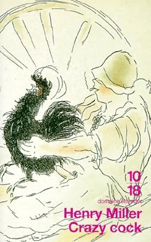 Bild des Verkufers fr Crazy cock - Henry Miller zum Verkauf von Book Hmisphres