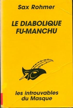 Image du vendeur pour Le diabolique Fu-Manchu - Sax ; Rohmer-S Rohmer mis en vente par Book Hmisphres