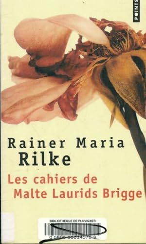 Bild des Verkufers fr Les Cahiers de Malte Laurids Brigge - Rainer Maria Rilke zum Verkauf von Book Hmisphres