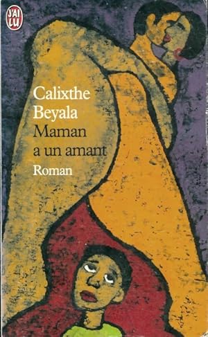 Image du vendeur pour Maman a un amant - Calixthe Beyala mis en vente par Book Hmisphres