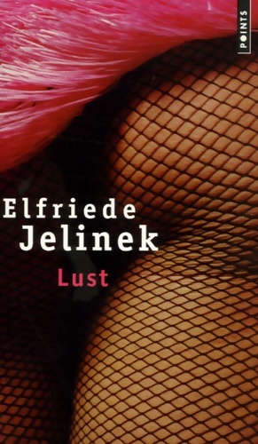 Image du vendeur pour Lust - Elfriede Jelinek mis en vente par Book Hmisphres