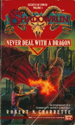 Seller image for Shadowrun 01 : Never deal with a dragon - Robert N. Charrette for sale by Book Hmisphres