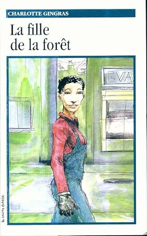 Seller image for La fille de la for?t - Charlotte Gingras for sale by Book Hmisphres