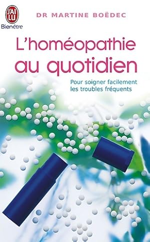 L'homéopathie au quotidien - Martine Boëdec