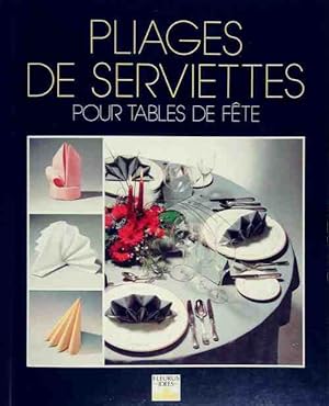 Pliages de serviettes pour tables de fête - Marianne Müller