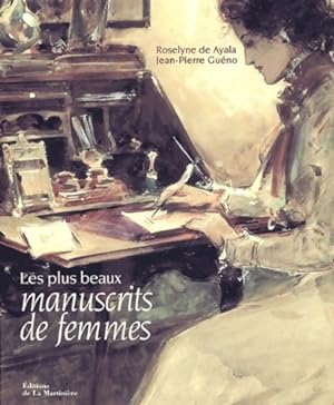 Seller image for Les plus beaux manuscrits de femmes - Roselyne De Ayala for sale by Book Hmisphres