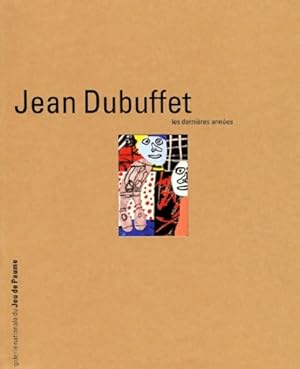 Bild des Verkufers fr Jean Dubuffet : Les Derni?res Ann?es - Collectif zum Verkauf von Book Hmisphres