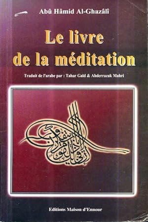 Bild des Verkufers fr Livre de la m?ditation - Al Ghazali Muhammad zum Verkauf von Book Hmisphres