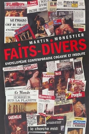 Bild des Verkufers fr L'Encyclop?die des faits divers insolites - Martin Monestier zum Verkauf von Book Hmisphres