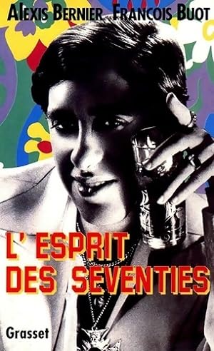 Immagine del venditore per L'esprit des seventies - Fran?ois Buot venduto da Book Hmisphres