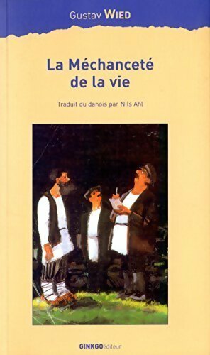 Seller image for La m?chancet? de la vie - Gustav Wied for sale by Book Hmisphres