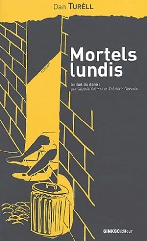 Bild des Verkufers fr Mortels lundis - Dan Turell zum Verkauf von Book Hmisphres