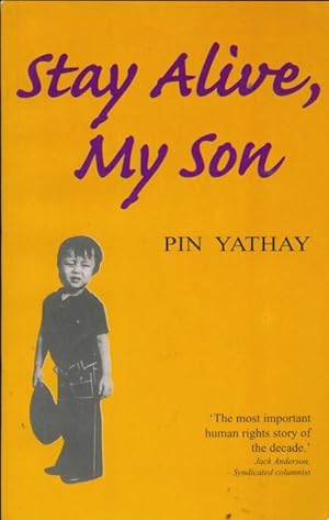 Seller image for Stay alive my son - Pin Yathay With John Man for sale by Book Hmisphres