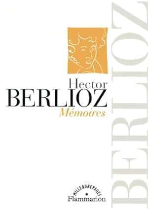 Seller image for M?moires - Hector Berlioz for sale by Book Hmisphres