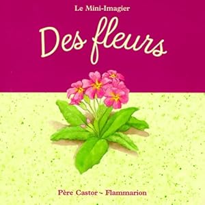 Image du vendeur pour Fleurs : - Des 9 Mois - Telier A. mis en vente par Book Hmisphres