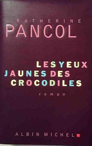 Image du vendeur pour Les yeux jaunes des crocodiles - Katherine Pancol mis en vente par Book Hmisphres