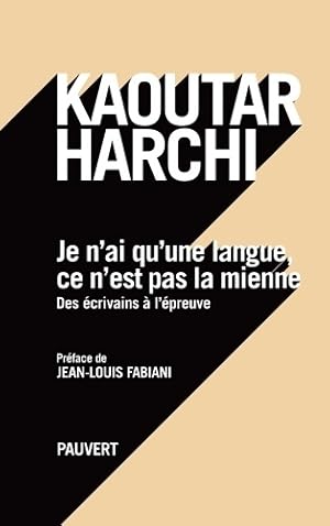 Immagine del venditore per Je n'ai qu'une langue et ce n'est pas la mienne - Kaoutar Harchi venduto da Book Hmisphres