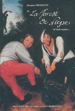 Seller image for La forest de Niepe - Jacques Messiant for sale by Book Hmisphres