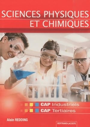 Sciences physiques et chimiques CAP industriels et CAP tertiaires - Alain Redding