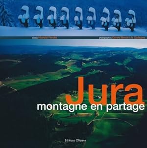 Jura : Montagne en partage - Gérard Benoît à La Guillaume