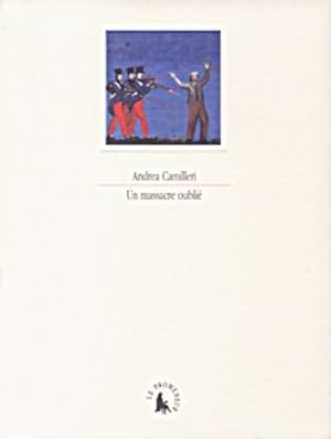 Image du vendeur pour Un massacre oubli? - Andrea Camilleri mis en vente par Book Hmisphres