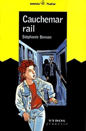 Image du vendeur pour Cauchemar-rail - St?phanie Benson mis en vente par Book Hmisphres