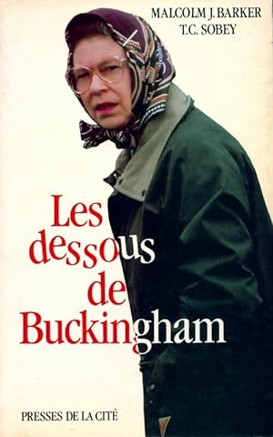Image du vendeur pour Les dessous de Buckingham - T.C. Barker mis en vente par Book Hmisphres