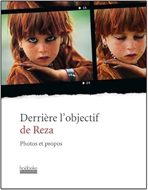 Image du vendeur pour Derri?re l'objectif de Reza : Photos et propos - Reza mis en vente par Book Hmisphres