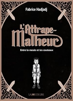 Bild des Verkufers fr Entre la meule et les couteaux - Fabrice Hadjadj zum Verkauf von Book Hmisphres