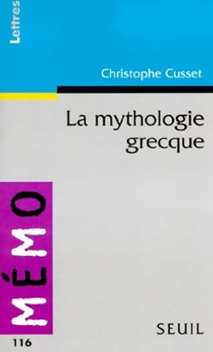 Image du vendeur pour La mythologie grecque - Christophe Cusset mis en vente par Book Hmisphres