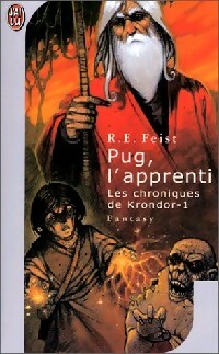 Les chroniques de Krondor Tome I : Pug, l'apprenti - Raymond Elias Feist
