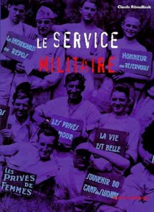 Le service militaire - Claude Ribouillault