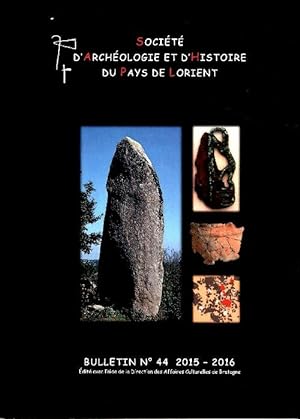 Société d'archéologie et d'Histoire du pays de Lorient n°44 2015-2016 - Collectif