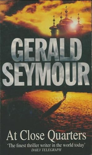 Seller image for At Close Quarters - Gerald Seymour for sale by Book Hmisphres