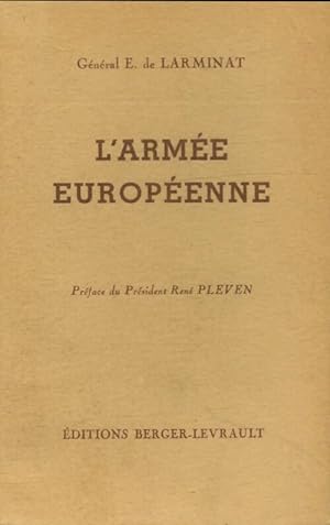 Seller image for L'arm?e europ?enne - E De Larminat for sale by Book Hmisphres
