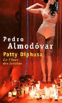 Bild des Verkufers fr Patty Diphusa, la V?nus des lavabos - Pedro Almodovar zum Verkauf von Book Hmisphres