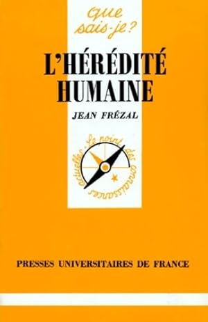 L'hérédité humaine - Jean Frézal