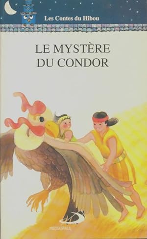 Immagine del venditore per Le myst?re du condor - Rosa Polastri venduto da Book Hmisphres