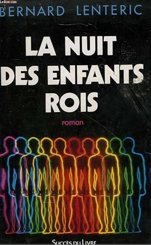 Seller image for La nuit des enfants rois - Bernard Lenteric for sale by Book Hmisphres