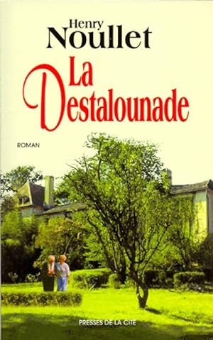 Seller image for La destalounade - Henry Noullet for sale by Book Hmisphres