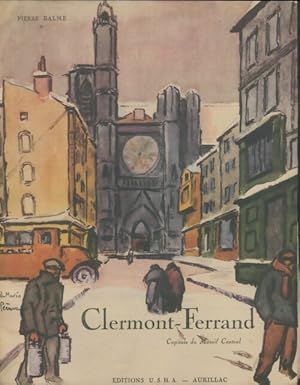 Imagen del vendedor de Clermont-Ferrand - Pierre Balme a la venta por Book Hmisphres