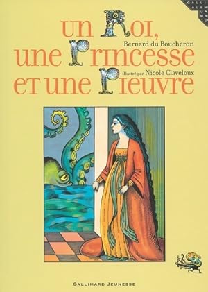 Seller image for Un Roi une Princesse et une Pieuvre - Bernard Du Boucheron for sale by Book Hmisphres