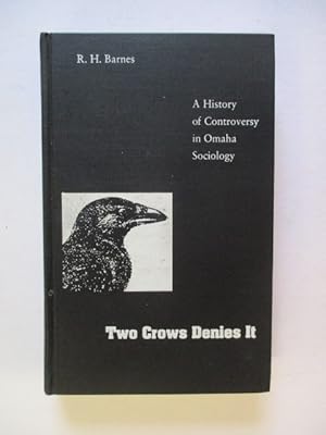 Bild des Verkufers fr Two Crows Denies it: A History of Controversy in Omaha Sociology zum Verkauf von GREENSLEEVES BOOKS