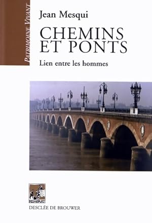 Chemins et ponts - Yves Esquieu