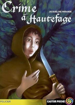 Crime ? Hautefage - Jacqueline Mirande