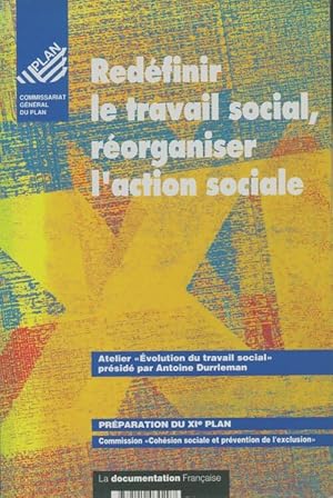 Red finir le Travail Social, r organiser l'Action Sociale - Collectif