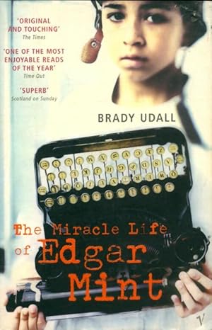 Seller image for The Miracle Life Of Edgar Mint - Brady Udall for sale by Book Hmisphres