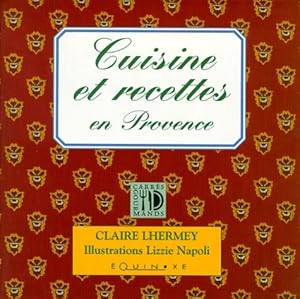 Recettes et cuisine en Provence - Claire Lhermey