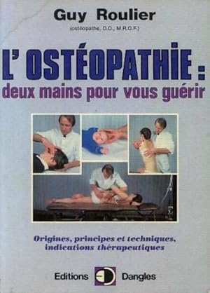 Seller image for L'ost?opathie : deux mains pour vous gu?rir - Guy Roulier for sale by Book Hmisphres